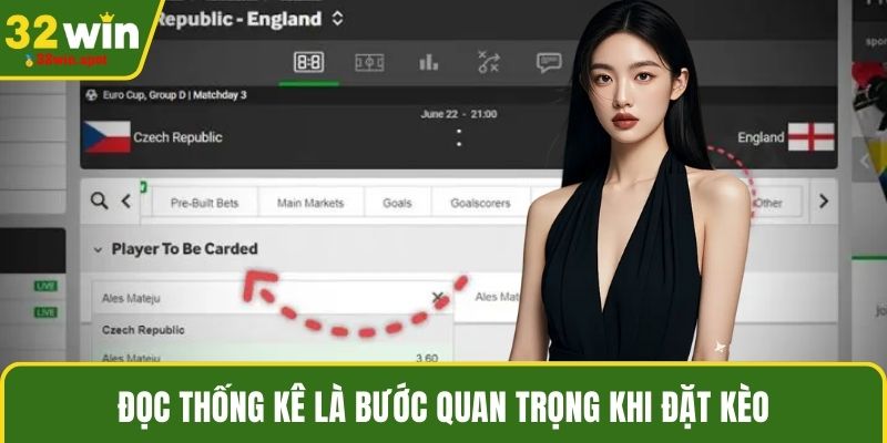 Đọc thống kê là bước quan trọng khi đặt kèo