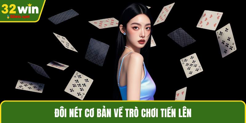 Đôi nét cơ bản về trò chơi tiến lên